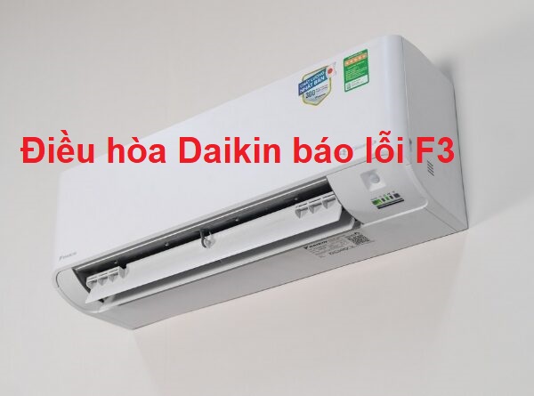 dieu-hoa-daikin-bao-loi-f3